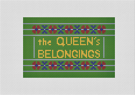 QUEEN'S BELONGINGS